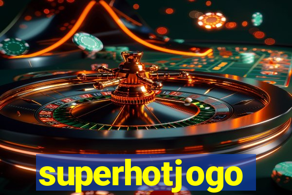 superhotjogo