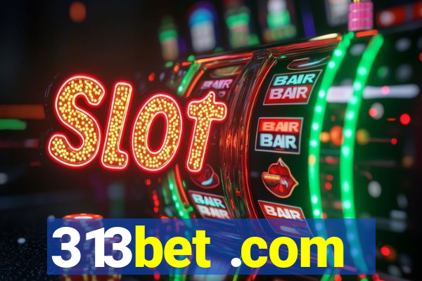 313bet .com