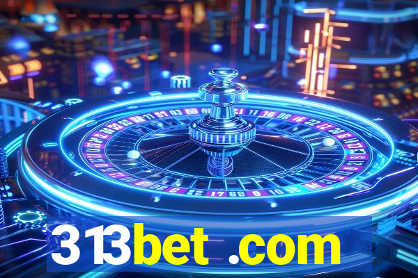 313bet .com