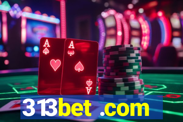 313bet .com