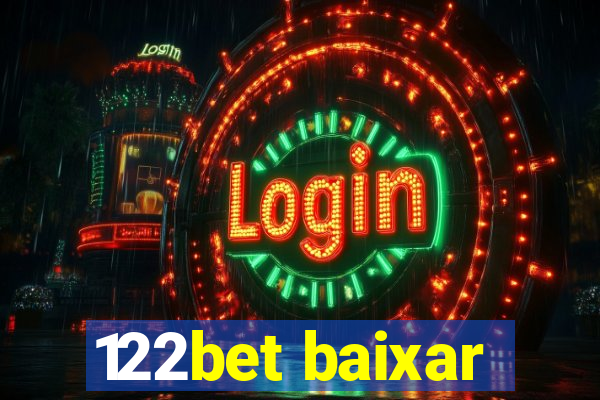 122bet baixar