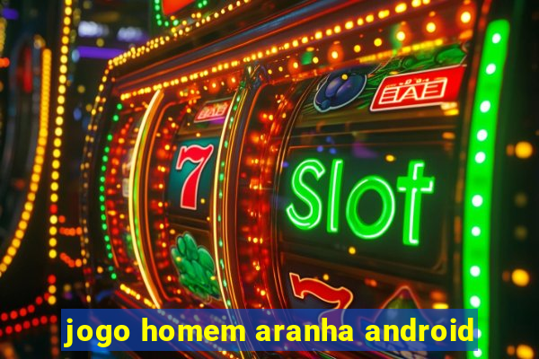 jogo homem aranha android