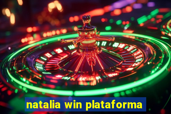 natalia win plataforma