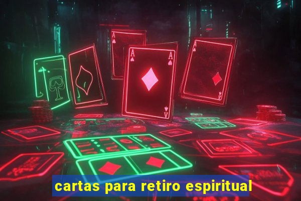 cartas para retiro espiritual