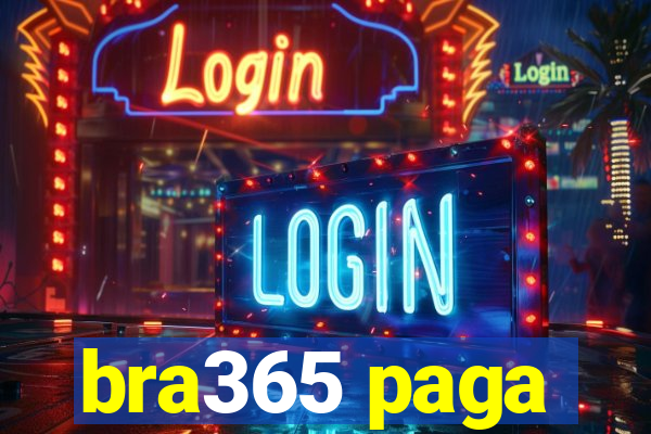 bra365 paga