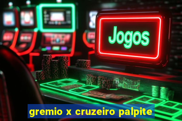 gremio x cruzeiro palpite