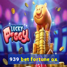 939 bet fortune ox