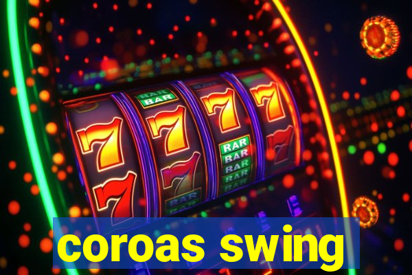 coroas swing