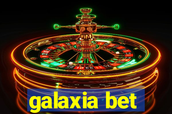 galaxia bet