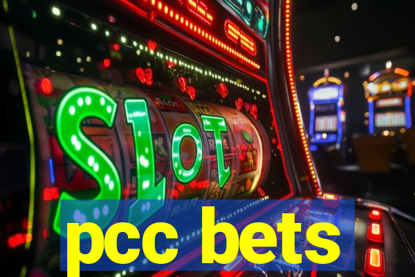 pcc bets