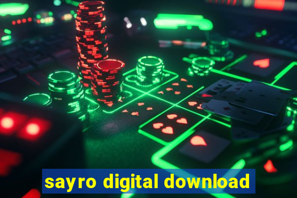 sayro digital download