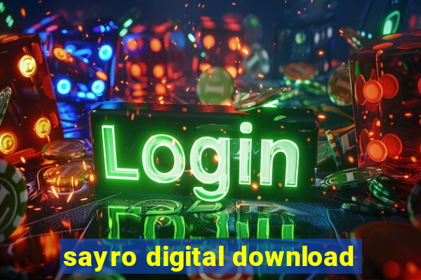 sayro digital download