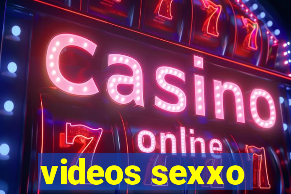 videos sexxo