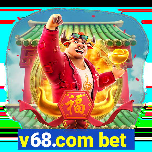 v68.com bet