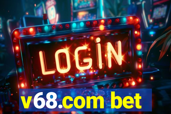 v68.com bet