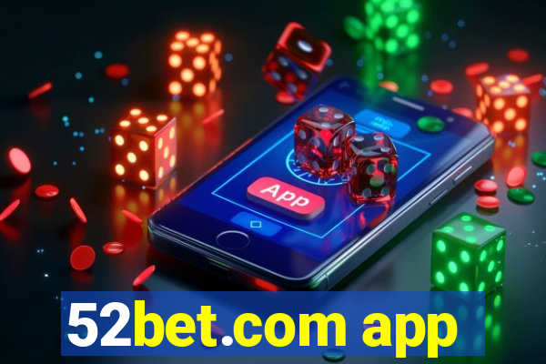 52bet.com app