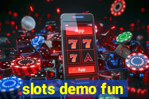 slots demo fun