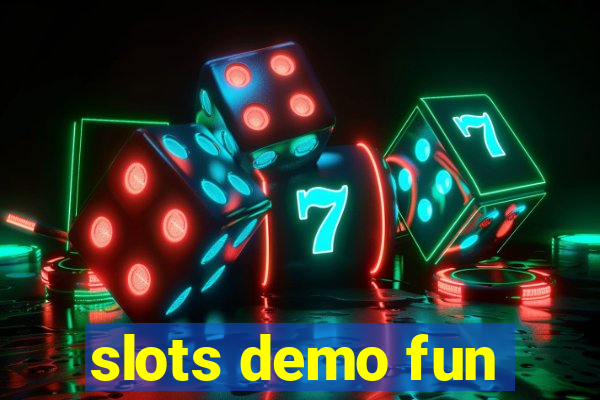 slots demo fun