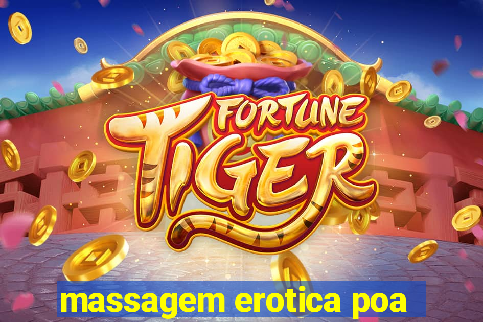 massagem erotica poa