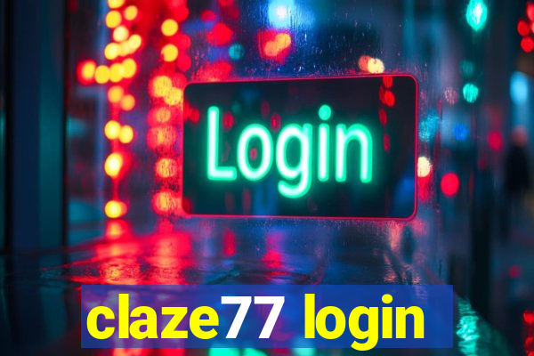 claze77 login