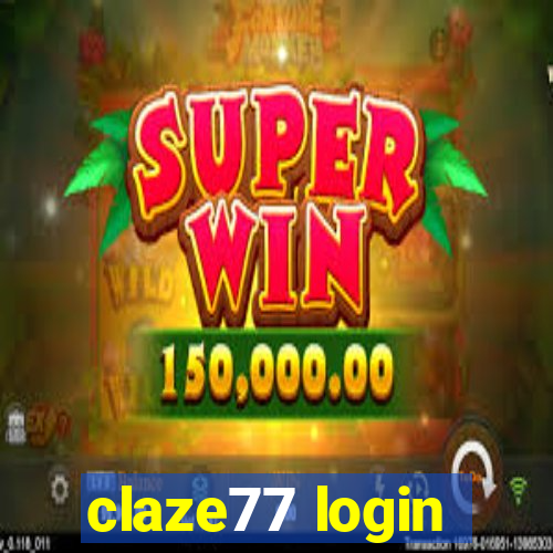 claze77 login