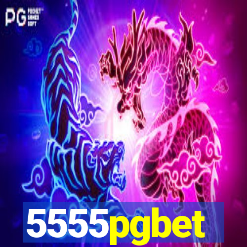 5555pgbet