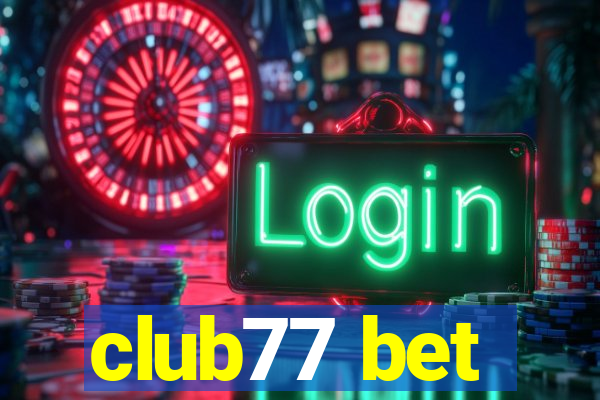 club77 bet