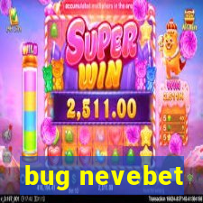 bug nevebet