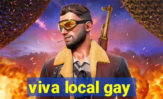 viva local gay