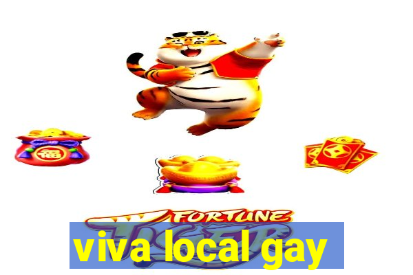 viva local gay