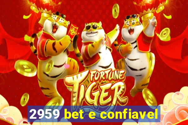 2959 bet e confiavel