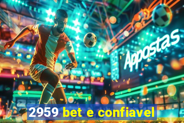 2959 bet e confiavel