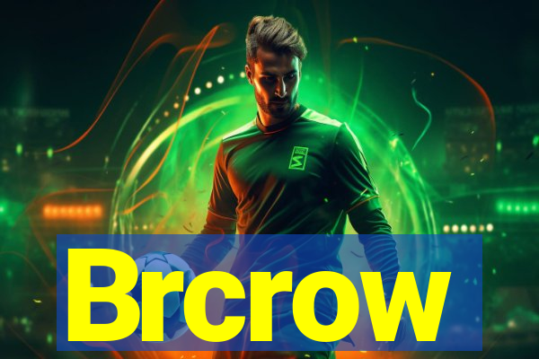 Brcrow