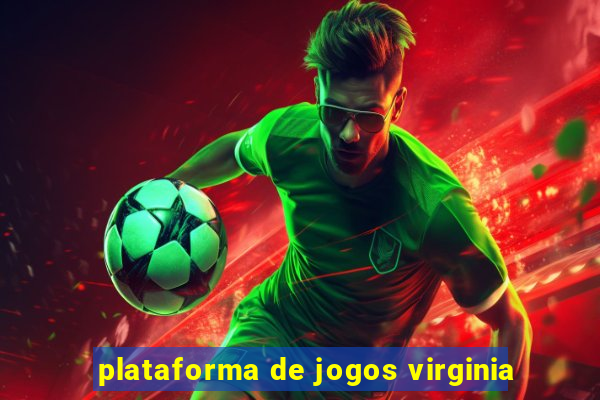 plataforma de jogos virginia