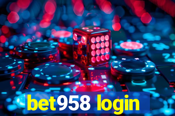 bet958 login