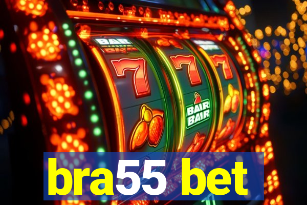 bra55 bet