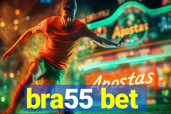 bra55 bet