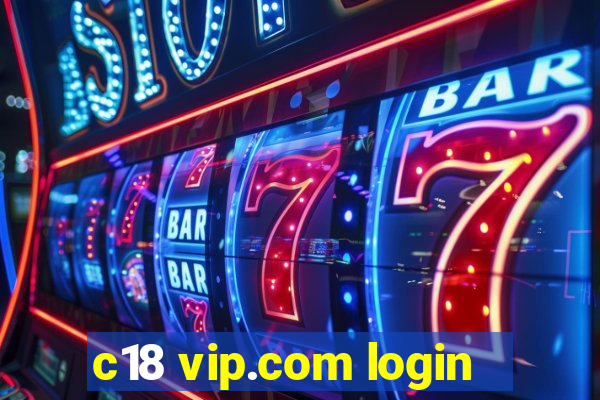 c18 vip.com login