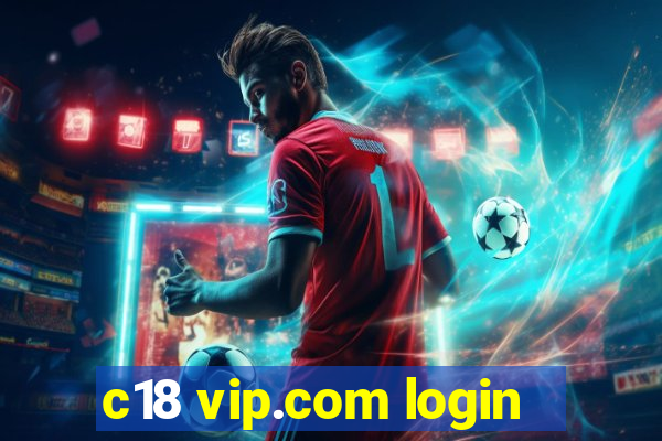 c18 vip.com login