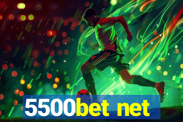 5500bet net