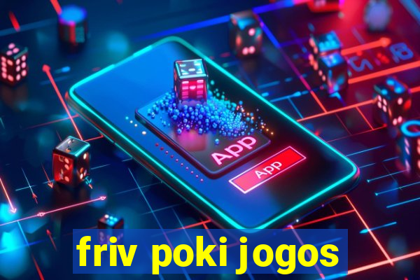 friv poki jogos