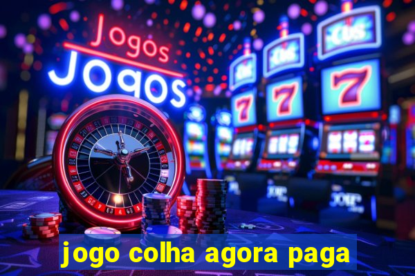 jogo colha agora paga