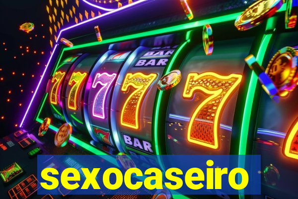 sexocaseiro