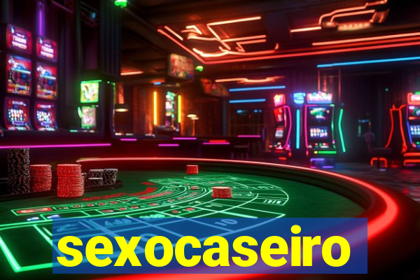 sexocaseiro