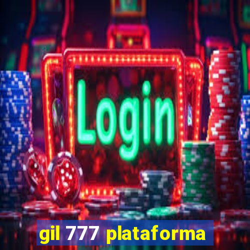 gil 777 plataforma