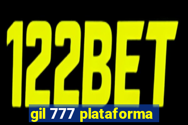 gil 777 plataforma