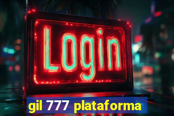 gil 777 plataforma