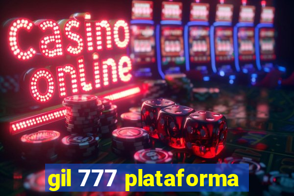 gil 777 plataforma