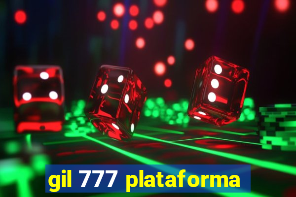 gil 777 plataforma