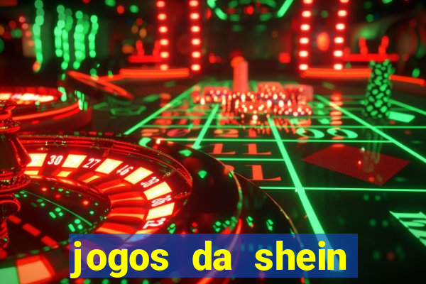 jogos da shein para ganhar pontos